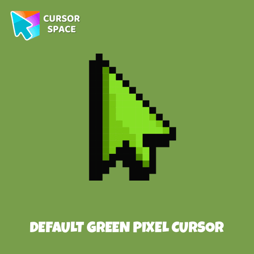 Default Green Pixel cursor
